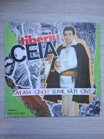 Tiberiu Ceia - M-am gandit, lume, sa-ti cant