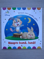 Versuri mici pentru pitici. Noapte buna, luna!