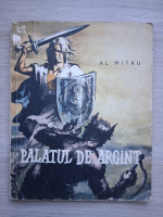 Al. Mitru - Palatul de argint