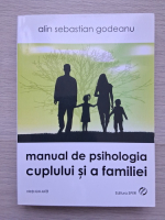Alin Sebastian Godeanu - Manual de psihologia cuplului si a familiei