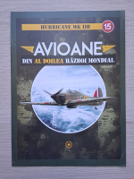 Avioane din al Doilea Razboi Mondial, nr. 15, Hurricane MK IIB