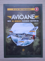 Avioane din al Doilea Razboi Mondial, nr. 9, P-47D, Thunderbolt