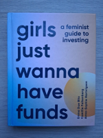 Camilla Falkenberg, Emma Due Bitz, Anna-Sophie Hartvigsen - Girls just wanna have funds. A feminist guide to investing
