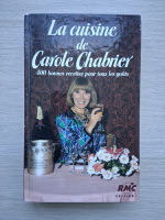 Carole Chabrier - La cuisine de Carole Chabrier