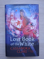 Cassandra Clare - The eldest curses. Volumul 2. The lost book of the white
