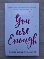 Cassie Mendoza-Jones - You are enough