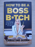 Christine Quinn - How to be a boss b*tch