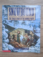David Lavender - Snowbound. The tragic story of the Donner party