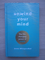 Emma Whispersred - Unwind Your Mind. The Life Changing Power of ASMR