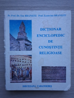 Ene Braniste, Ecaterina Braniste - Dictionar enciclopedic de cunostinte religioase (uzata)