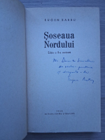 Eugen Barbu - Soseaua nordului (cu autograful autorului)