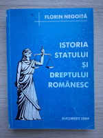 Florin Negoita - Istoria statului si dreptului romanesc
