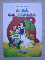 Fratii Grimm - Alba ca Zapada. Poveste de colorat