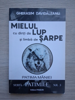 Gherasim Davidaleanu - Mielul cu dinti de lup si limba de sarpe