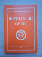 Ioan Dorel Romosan - Dreptul familiei casatoria