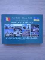 Ioan Herbil, Mihaela Herbil- Ghid de conversatie roman- ucrainean
