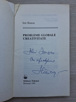 Ion Iliescu - Probleme globale. Creativitate (cu autograful autorului)
