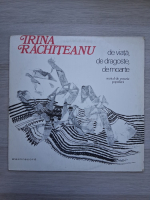 Irina Rachiteanu Sirianu - De viata, de dragoste, de moarte. Recital de poezie populara