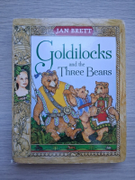 Jan Brett - Goldilocks and the three bears