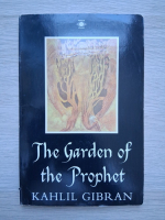 Kahlil Gibran - The garden of the prophet