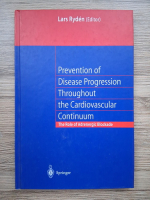 Lars E. Ryden - Prevention of disease progression throughout the cardiovascular continuum