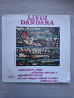 Liviu Dandara, Adrian Tomescu, Ioan Georgescu - Timpul suspendat. Affectus memoria. Quadriforium III. Trei stari despre liniste. Rezonante