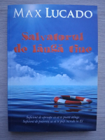 Max Lucado - Salvatorul de langa tine