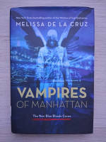 Melissa de la Cruz - Vampires of Manhattan