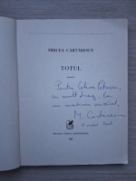 Mircea Cartarescu - Totul (cu autograful autorului)