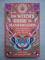 Mystic Dylan - The withch's guide to manifestation