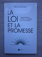 Neville Goddard - La loi et la promesse. L'imagination divine et humaine ne font qu'une