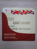 Norodom Sihanouk - Chants d'amitie-fraternite