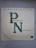 Orchestra Teatrului National din Praga, Corul Teatrului National din Praga, Drahomira Tikalova, Zdenek Chalabala - Mireasa vanduta (Bedrich Smetana)