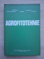 P. Diaconu, Gh. Burlol, Gh. Cremenescu - Agrofitotehnie