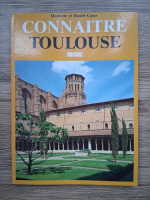 Quitterie Cazes, Daniel Cazes - Connaitre Toulouse