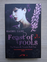Rachel Caine - The Morganville Vampires vol. 4. Feast of Fools