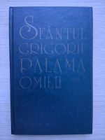 Sfantul Grigorie Palama - Omlii (volumul 2)