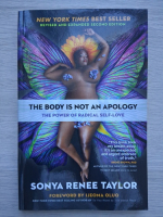 Sonya Renee Taylor - The Body Is Not an Apology. The Power of Radical Self-Love