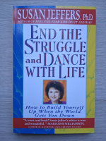 Susan Jeffers - End of the struggle and dance with life