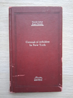 Vintila Corbul, Eugen Burada - Cenusa si orhidee la New York (uzata, Adevarul de Lux)