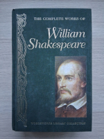 William Shakespeare - The complete works of William Shakespeare