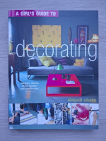 Abigail Ahern - A girl's guide to decorating