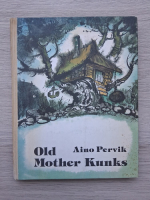 Aino Pervik- Old mother Kunks