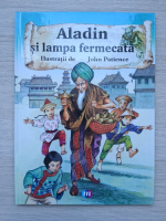 Aladin si lampa fermecata (repovestire si ilustratii de John Patience)
