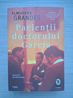 Almudena Grandes - Pacientii doctorului Garcia