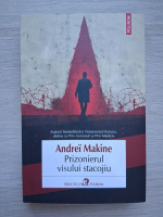 Andrei Makine - Prizonierul visului stacojiu