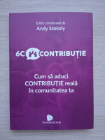 Andy Szekely - Cum sa aduci contributie reala in comunitatea ta