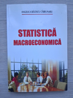 Angelica Bacescu Carbunaru - Statistica macroeconomica