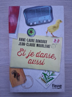 Anne Laure Bondoux, Jean-Claude Mourlevat- Et je danse, aussi