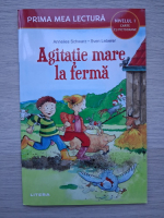 Annelies Schwarz- Agitatie mare la ferma. Carte cu pictograme, nivelul 1 